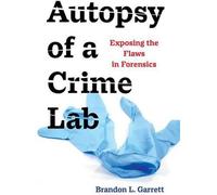 Autopsie d'un laboratoire de police scientifique