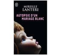 Autopsie D'un Mariage Blanc