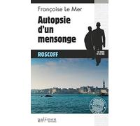 Autopsie d'un mensonge