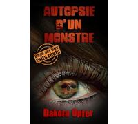 Autopsie d'un Monstre