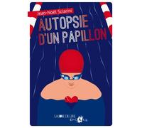 Autopsie d'un papillon - Jean-Noël Sciarini - Joie De Lire - broché - Roman junior dès 9 ans