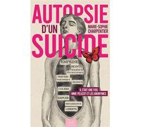 Autopsie d'un suicide - Marie-Sophie Charpentier - Beta Publisher - broché - Essai