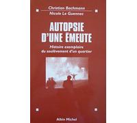 Autopsie d'une émeute. Histoire exemplaire d'un quartier nord de Melun