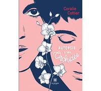 Autopsie d'une orchidée