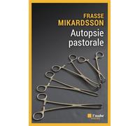 Autopsie pastorale - Frasse Mikardsson - L'aube Eds De - broché - Roman