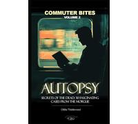 AUTOPSY: Secrets of the Dead: 30 Fascinating Cases from the Morgue