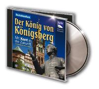 Autor: Dr. Henning von Löwis of Menar - Der König Von Königsberg-Mit Kant in Die Zukunft [Hörbuch] [Import]