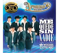 Autoridad De La Sierra - Me Quede Sin Nadie Y Muchos Exitos Mas: Linea Oro