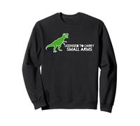 Autorisé pour Transporter des Armes légères (T-Rex) Sweatshirt