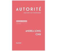 Autorité - Essais Sur Le Fait D'avoir Raison