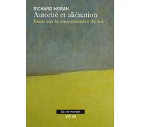 Autorité Et Aliénation - Essai Sur La Connaissance De Soi