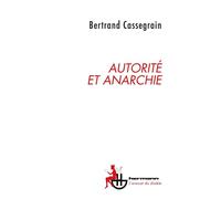Autorité et anarchie - Bertrand Cassegrain - Hermann - broché - Essai