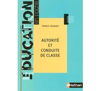 AUTORITE ET CONDUITE DE CLASSE - EDUCATION EN POCHE