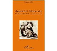 Autorité Et Démocratie - La Maison D'enfants À Caractère Social
