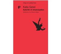 Katia Genel – Autorité et émancipation – Horkheimer et la critique de l'autorité – Broché