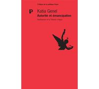 Katia Genel – Autorité et émancipation – Horkheimer et la critique de l'autorité – Broché