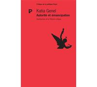 Katia Genel – Autorité et émancipation – Horkheimer et la critique de l'autorité – Broché