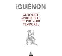 Autorité Spirituelle Et Pouvoir Temporel