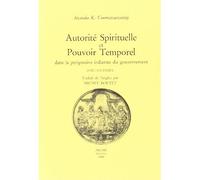 Autorité spirituelle et pouvoir temporel dans la perspective indienne du gouvernement - Ananda K. Coomaraswamy - Arche Edizioni - broché - Livre