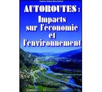 Autoroutes: impacts sur l'économie et l'environnement - Valérie Elbaz-Benchetrit - Presses De L'ecole Nationale Des Ponts Et Chaussees - broché - Etude