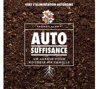 Autosuffisance: Un jardin pour nourrir ma famille