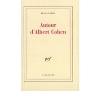 Autour d'Albert Cohen Bella Cohen (Auteur)