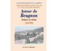 Autour de Beugnon - scènes et récits