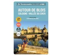 Autour de blois - sologne vallee du cher Sologne, vallée du Cher (Loir-et-Cher, Centre-Val de Loire), 21 randos, 1 circuit en ville - Hervé Milon - Chamina Eds - broché - Guide
