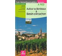 Autour de Bordeaux & bassin d'Arcachon