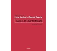 Autour de Chantal Mouffe Le politique en conflit - Linda Cardinal - Presses De L'universite D'ottawa - broché - Essai