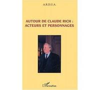 Autour De Claude Rich : Acteurs Et Personnages
