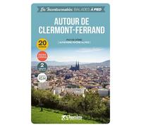 Autour de clermont-ferrand 2ème édition - Collectif - Chamina Eds - relié - Guide