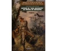 Autour De "Don Quichotte" De Miguel De Cervantès