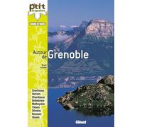 Autour de Grenoble: 52 nouveaux itinéraires