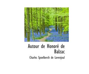 Autour de Honoré de Balzac