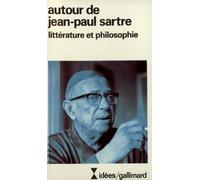 Autour de Jean-Paul Sartre - Littérature et philosophie