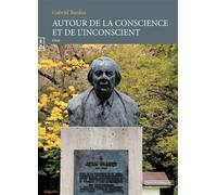 Autour de la conscience et de l'inconscient - Gabriel Bardos - Complicites Eds - broché - Essai