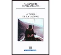 Autour de la lagune - Alexandre Papadiamantis - Zoe - broché - Nouvelles