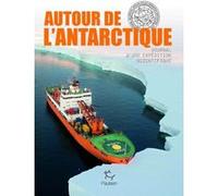 Autour de l'Antarctique - Journal d'une expédition scientifique Victorine Sentilhes Yok Thot (Auteur)