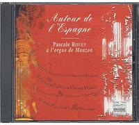 Autour De L'espagne : Oeuvres Pour Orgue De Soto De Langa, Correa De Arauxo, Mernier