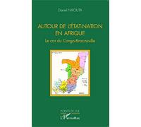 Autour de l'Etat-Nation en Afrique – Le cas du Congo-Brazzaville