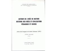 Autour de l'idée de nature Histoire des idées et civilisation - Pédagogie et divers - Collectif - Didier-Erudition - broché - Revue
