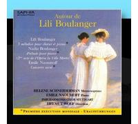 Autour De Lili Boulanger by Helene Schneiderman / Emile Naoumoff / Philharmonia Chor Stuttgart / Helmut Wolf (2010-12-17?