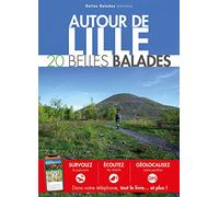 AUTOUR DE LILLE 20 Belles Balades