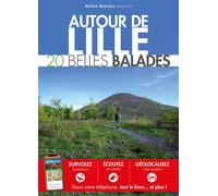 AUTOUR DE LILLE 20 Belles Balades - Collectif - Belles Balades - broché - Guide