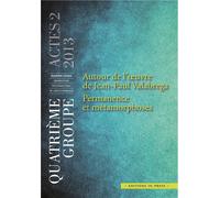Autour de l'oeuvre de Jean Paul Valabrega Permanence et métamorphoses. Actes N°2 2013 - Jean-Jacques Barreau - In Press Eds - broché - Revue