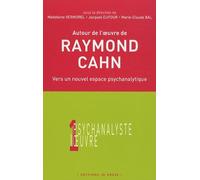Autour de l'oeuvre de Raymond Cahn