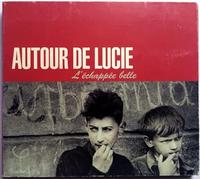 Autour De Lucie - L'Echappée belle