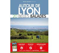 AUTOUR DE LYON : 20 BELLES BALADES
