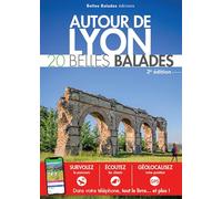 Autour de Lyon : 20 Belles Balades